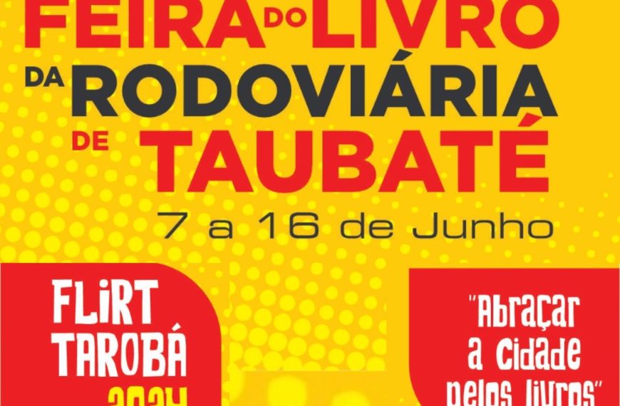 TAUBATÉ RECEBE FEIRA DO LIVRO COM PARTICIPAÇÃO DE 20 EDITORAS